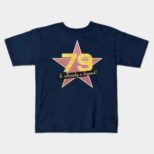 79th Birthday Gifts - 79 Years old & Already a Legend Kids T-Shirt